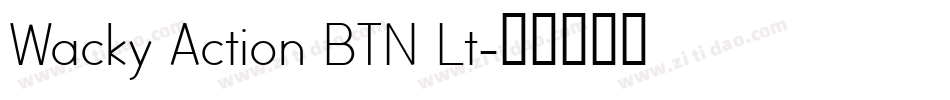 Wacky Action BTN Lt字体转换